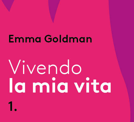 copertina Vivendo la mia vita di Emma Goldman