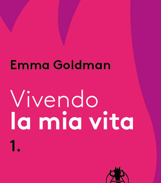 copertina Vivendo la mia vita di Emma Goldman